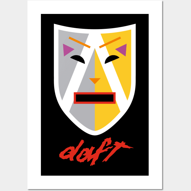 Don't be Daft Wall Art by HustlerofCultures